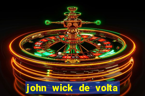 john wick de volta ao jogo dublado